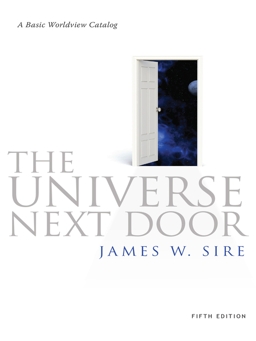 Title details for The Universe Next Door by James W. Sire - Available